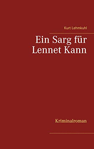 Ein Sarg für Lennet Kann: Kriminalroman (Mörderisches Aachen) von Books on Demand GmbH